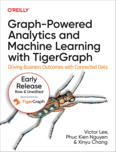 免费下载O'Reilly电子书最新版 使用 TigerGraph图技术增强高级分析和机器学习