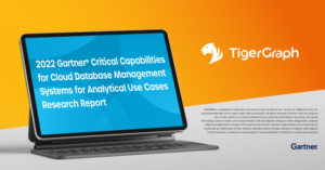 TigerGraph 成功入选《Gartner 2022年云数据库管理系统关键能力-分析用例》报告