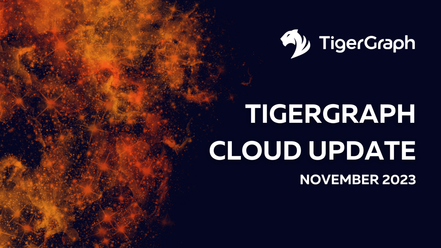 Read more about the article TigerGraph Cloud 2023年11月更新：解锁数据洞察的全新功能